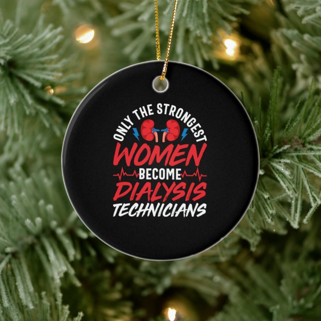 Only Strong Women Become Nephrology Dialysis Ceramic Tree Decoration (Tree)
