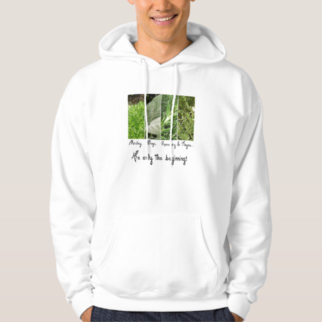 Only the Beginning Hooded Sweatshirt (Front)