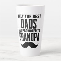 Only The Best Dads Get Promoted to Grandpa
