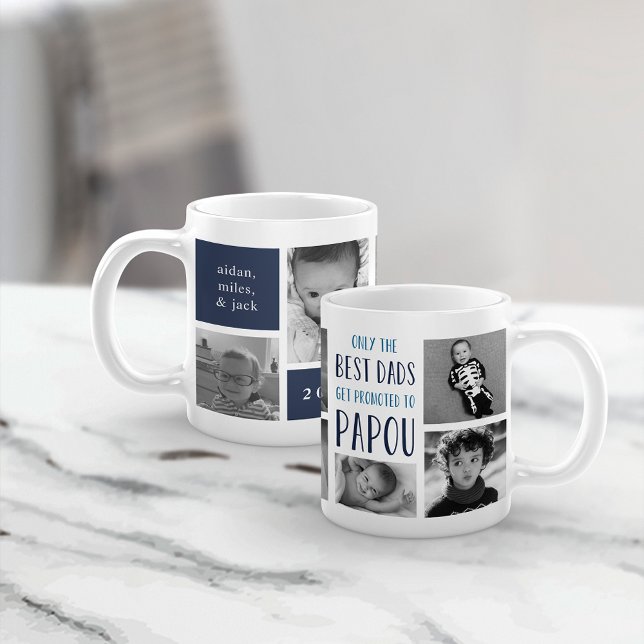 Only the Best Dads Get Promoted to Papou Photo Coffee Mug (Creator Uploaded)