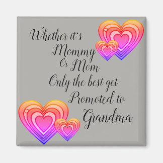 Only the Best get promoted to Grandma Mother's Day Magnet