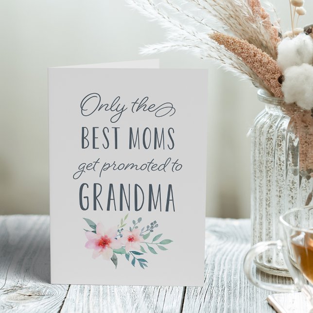 Only the Best Moms Get Promoted to Grandma Card (Creator Uploaded)