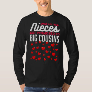 Only The Best Pieces Get Promoted To Big Cousins T-Shirt