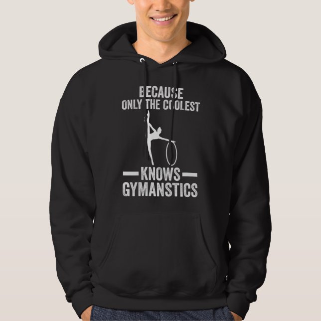 Only the coolest knows Gymnastics Gymnastics Hoodie (Front)