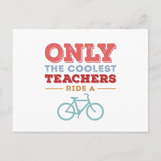 Only The Coolest Teachers Ride A Bike Postcard (Front)