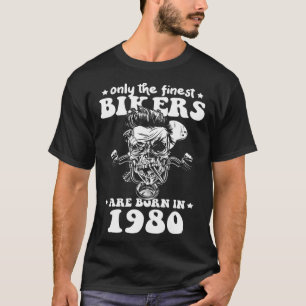 Only the finest bikers are born in 1980 biker moto T-Shirt