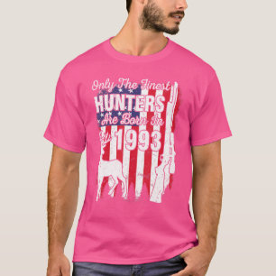 Only The Finest Hunters Are Born In 1993 Birthday T-Shirt