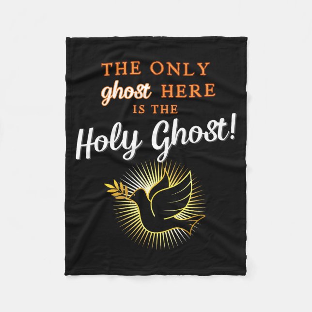 Only The Holy Ghost - Funny Anti Halloween Christi Fleece Blanket (Front)