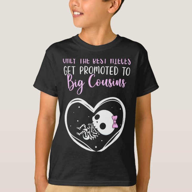 Only The Nieces Get Promoted To Big Cousins Baby C T-Shirt (Front)
