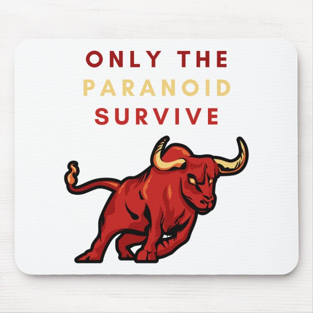 Only the paranoid survive mouse pad (Front)