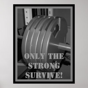 ONLY THE STRONG SURVIVE! Weightlifting Poster