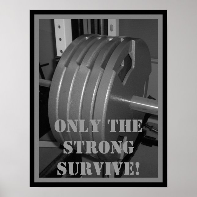ONLY THE STRONG SURVIVE! Weightlifting Poster (Front)