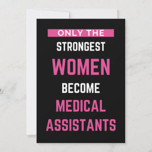 Only The Strongest Women Become Medical Assistants Thank You Card