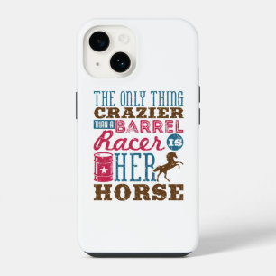 Only Thing Crazier Than Barrel Racer Is Her Horse iPhone 14 Case