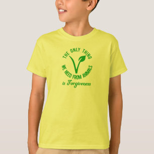 Only Thing We Need From Animals Is Forgiveness T-Shirt