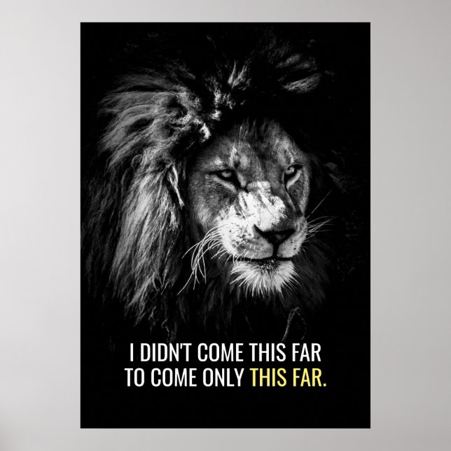 Only This Far Motivational Quote Lion Poster (Front)