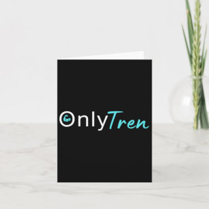 Only Tren Card