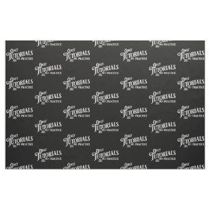 Only tutorials, no practice fabric