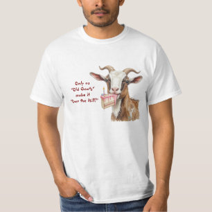 Only Us Old Goats make it Over the Hill Birthday T-Shirt