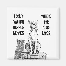 Only Watch Horror Movies Where the Dog Lives Magne