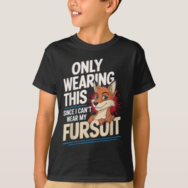 Only Wearing This Since I Cant Wear My Fursui Furr T-Shirt (Front)