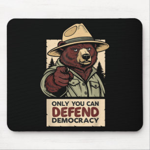 Only You Can Defend Democracy - Against Authoritar Mouse Pad