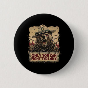 Only You Can Fight Tyranny - Defend Democracy  6 Cm Round Badge