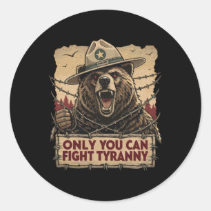 Only You Can Fight Tyranny - Defend Democracy Classic Round Sticker