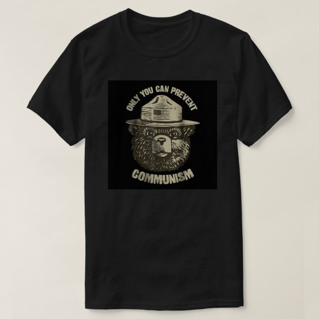 Only You Can Prevent Communism Poster T-Shirt (Design Front)