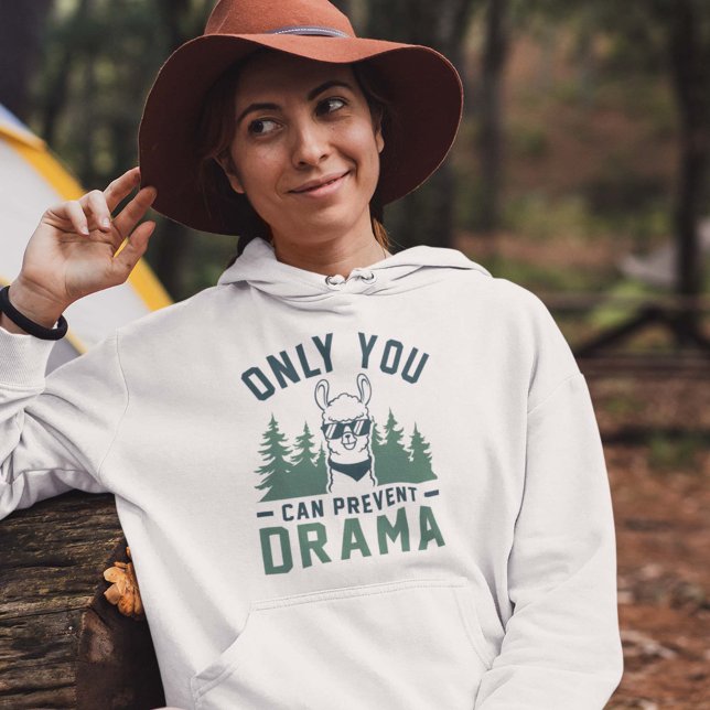 Only You Can Prevent Drama Hoodie (Creator Uploaded)