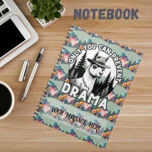 Only You Can Prevent Drama Lama Forest Notebook