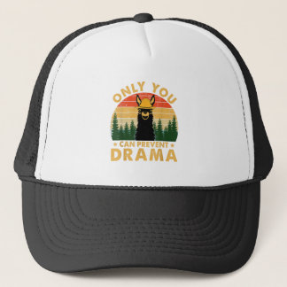 Only you can prevent drama Llama Camping Vintage f Trucker Hat