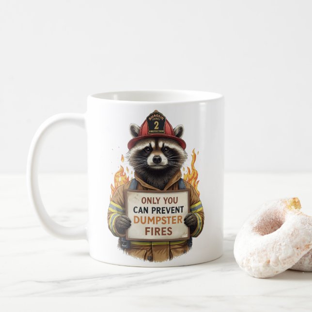 Only You Can Prevent Dumpster Fires Coffee Mug (With Donut)