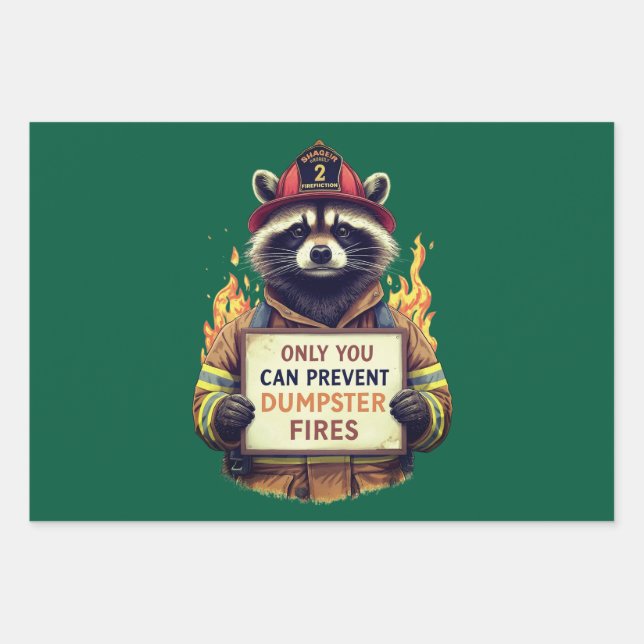 Only You Can Prevent Dumpster Fires Wrapping Paper Sheet (Front)