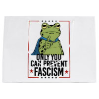 Only you Can Prevent Facism Democratic USA Patriot