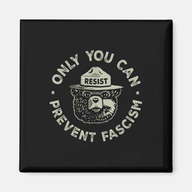 Only You Can Prevent Fascism Bear Resist National  Magnet (Front)