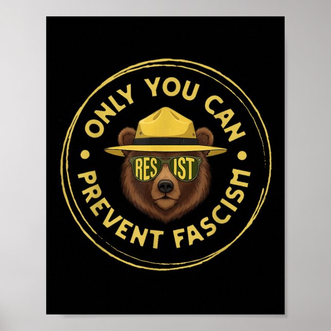 Only You Can Prevent Fascism Protect National Park Poster (Front)