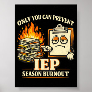 Only You Can Prevent IEP Season Burnout Special  Poster