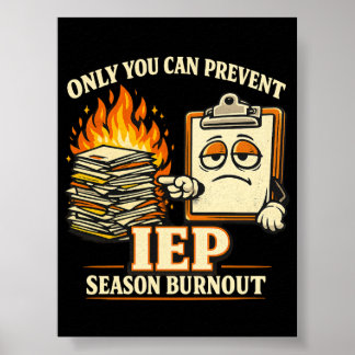 Only You Can Prevent IEP Season Burnout Special Poster