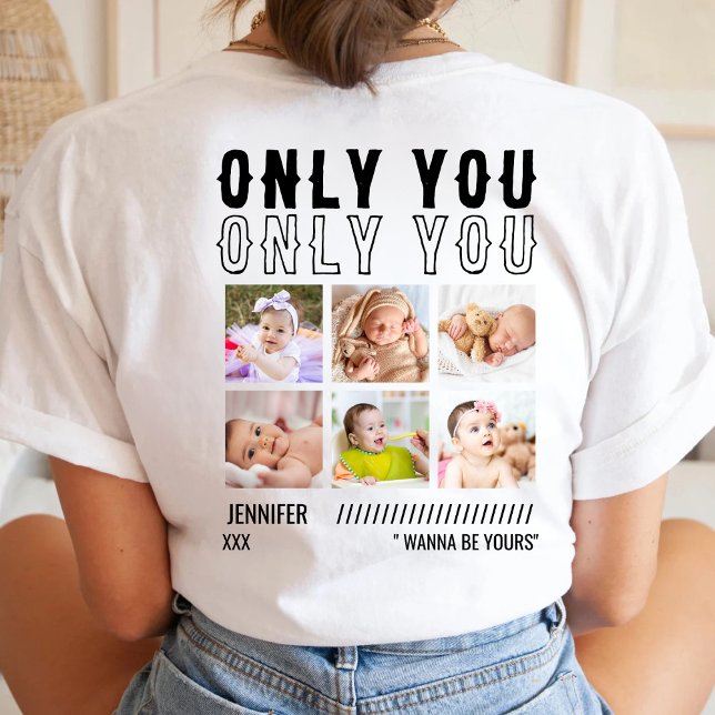 Only You Custom Photo Collage Birthday Husband T-Shirt (Creator Uploaded)