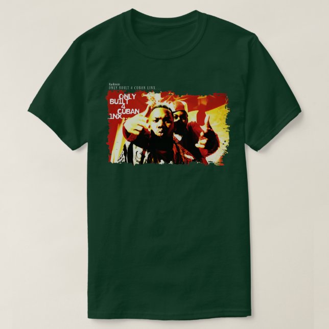 onlybuild4 cuban linx T-Shirt (Design Front)