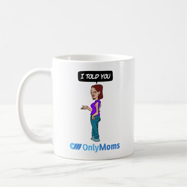OnlyMOMS Coffee Mug (Left)