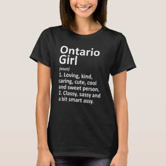 Ontario Girl Oh Ohio Funny City Home Roots T-Shirt