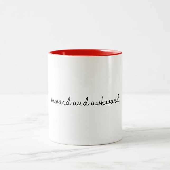 Onward and awkward Two-Tone coffee mug (Center)