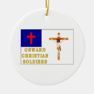 ONWARD CHRISTIAN SOLDIERS CERAMIC TREE DECORATION