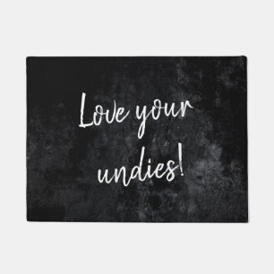 Onyx Black Velvet Grunge Love your Undies! Sassy Doormat