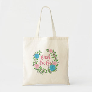 Ooh La La - French Phrases Tote Bag