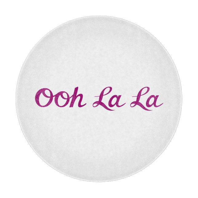 Ooh La La Script Magenta Cutting Board (Front)