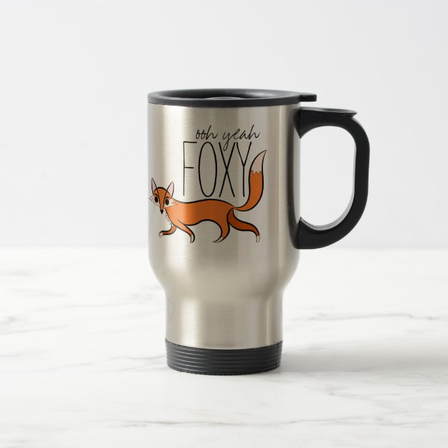 Ooh Yeah Foxy Travel Mug (Right)