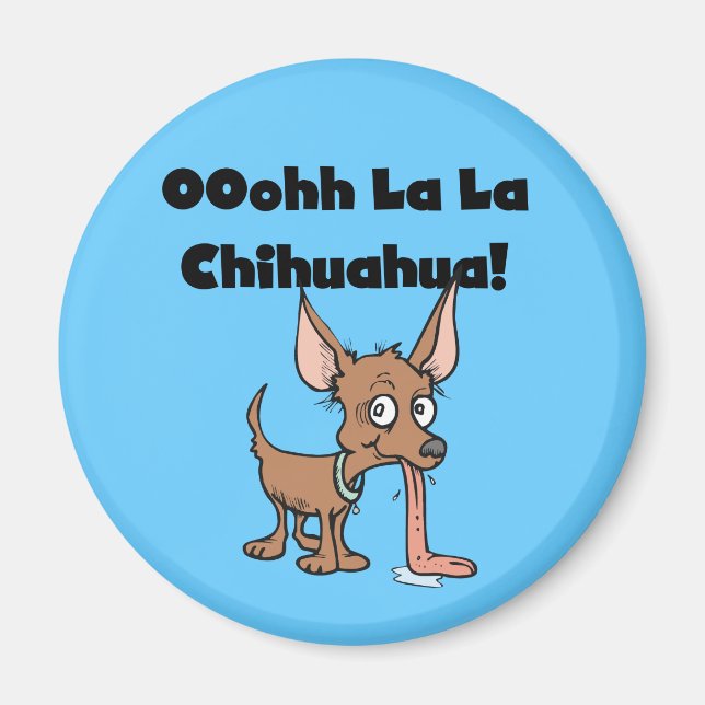 Oohhh La La Chihuahua Magnet (Front)